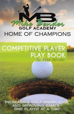 Competitive Player Play Book by Mike Bender