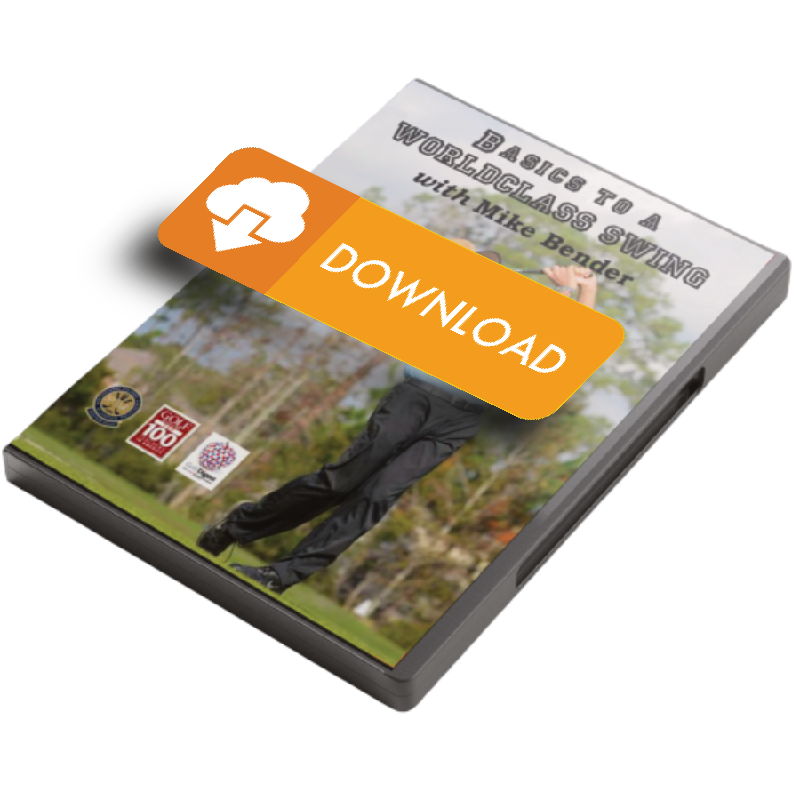 DOWNLOAD VERSION-Basics to a Worldclass Swing with Mike Bender