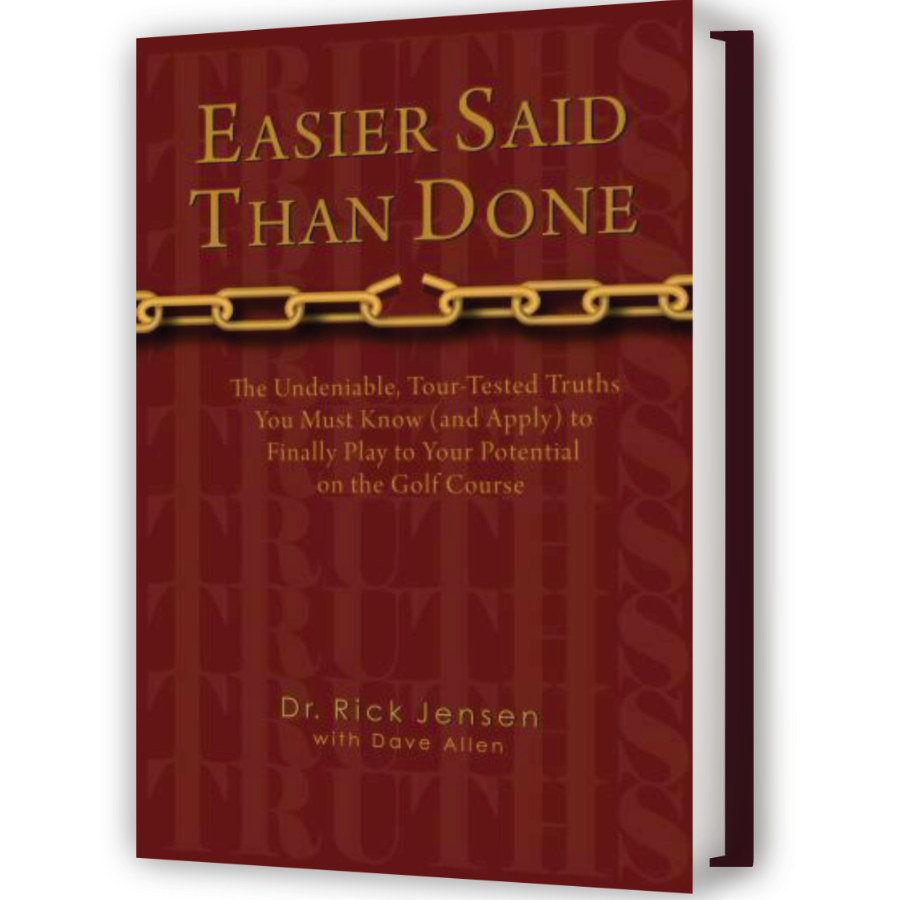 Easier Said Than Done by Dr. Rick Jensen