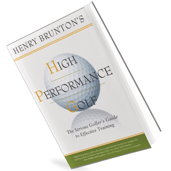 High Performance Golf by Henry Brunton